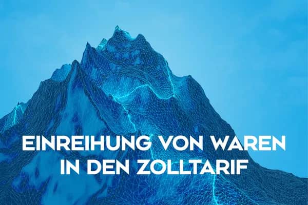 Zollkurs Zolltarifnummer – Richtig klassifizieren