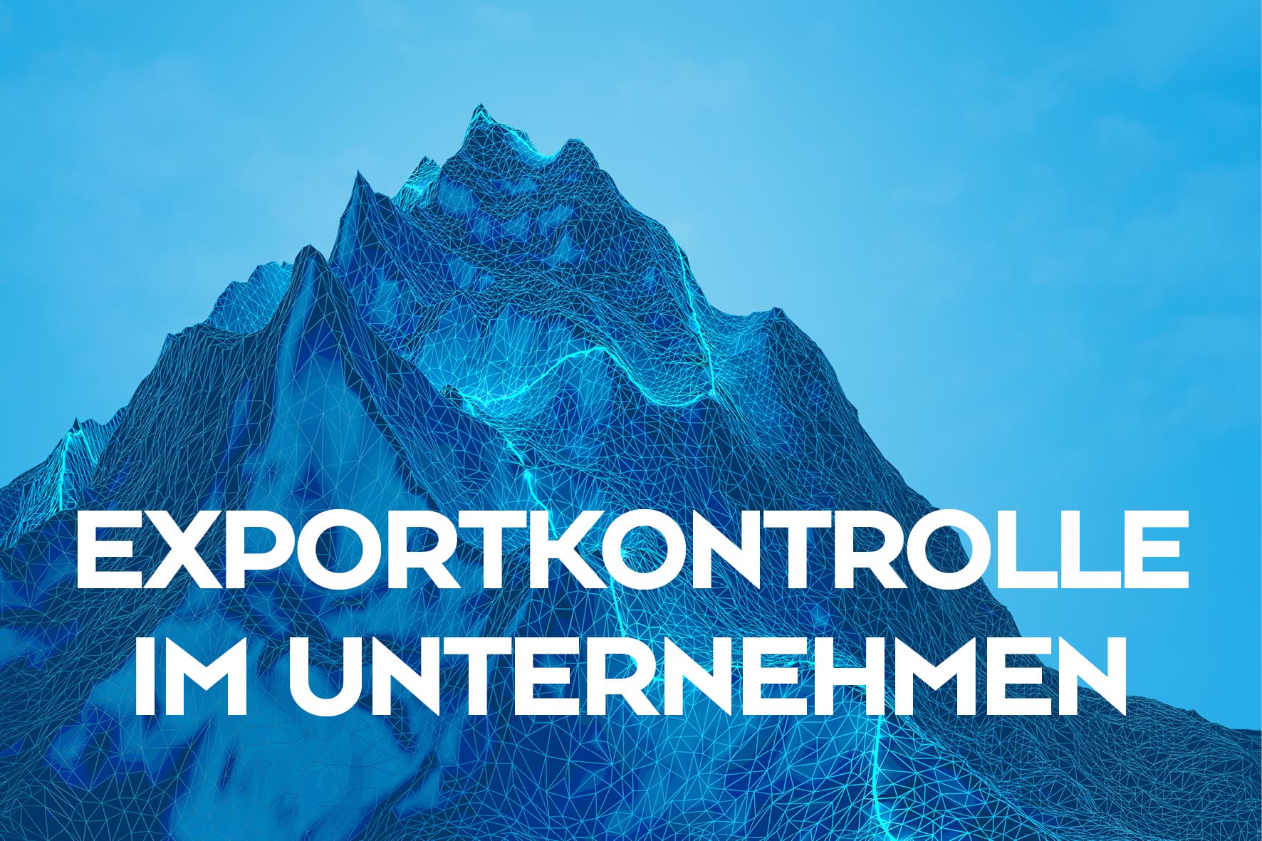 Wie setze ich exportkontrollrechtliche Themen im Unternehmen um? – umfangreiche Online-Schulung